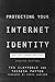 Protecting Your Internet Identity