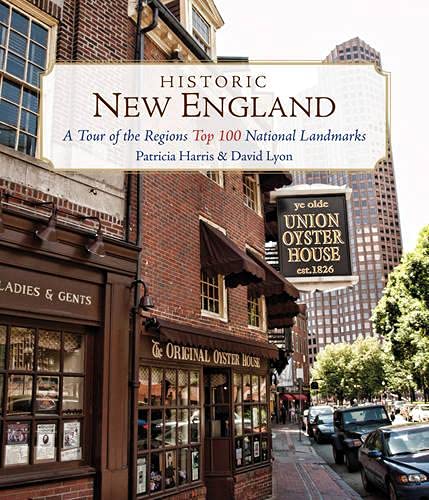 Historic New England: A Tour of the Region's Top 100 National Landmarks (Paperback)