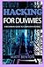 Hacking: The Ultimate Guide to Learn Hacking for Dummies and Sql (sql, database programming, computer programming, hacking, hacking exposed, hacking ... (Programming, internet, web developing)