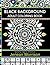 Black Background Adult Coloring Book: 60 Coloring Pages Featuring Mandalas, Geometric Designs, Flowers and Repeat Patterns with Stunning Black Backgrounds (Jenean Morrison Adult Coloring Books)