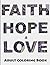 Faith, Hope and Love Adult ...