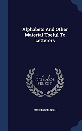 Alphabets And Other Material Useful To Letterers (Hardcover)