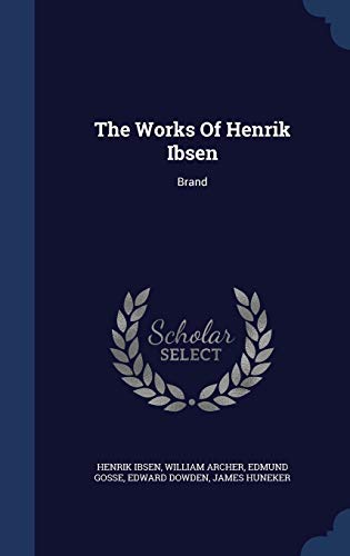 The Works Of Henrik Ibsen: Brand