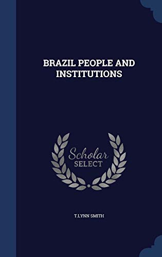 BRAZIL PEOPLE AND INSTITUTIONS (Hardcover)