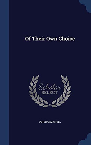 Of Their Own Choice (Hardcover)