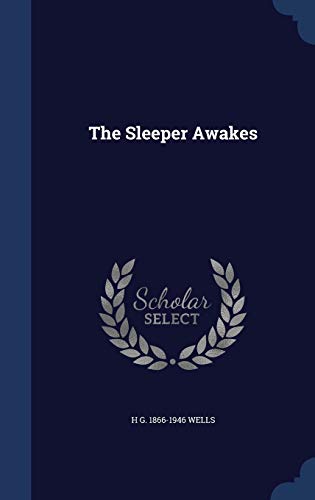 The Sleeper Awakes