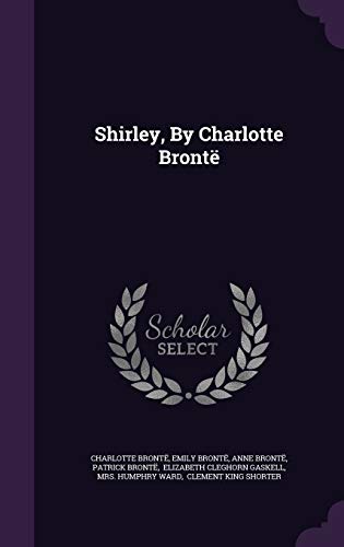 Shirley, By Charlotte Brontë