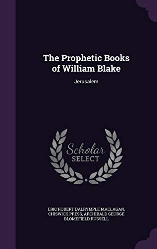 The Prophetic Books of William Blake: Jerusalem