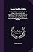 Index to the Bible: In Which the Various Subjects Which Occur in the Scriptures Are Alphabetically Arranged, With Accurate References to All the Books ... the Sudy of These Invaluable Records