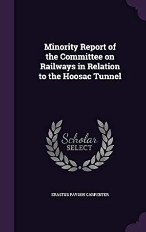 Minority Report of the Committee on Railways in Relation to the Hoosac Tunnel