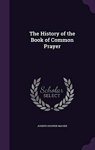 The History of the Book of Common Prayer (Hardcover)