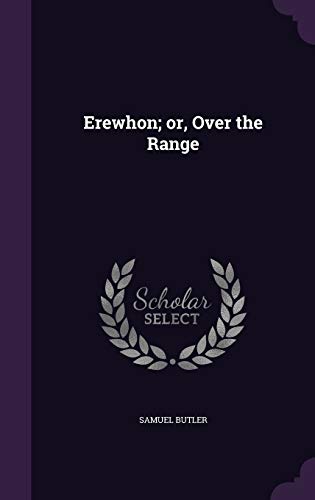 Erewhon; or, Over the Range