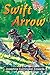 Swift Arrow by Josephine Cunnington Edwards
