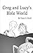 Greg and Lucy's Hole World