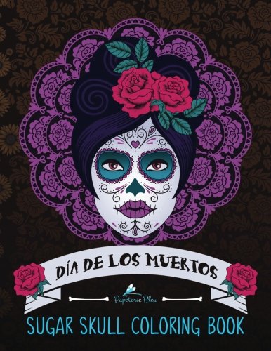 Dia de los Muertos Sugar Skull Coloring Book (Paperback)