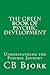 The Green Book of Psychic Development: Understanding The Psychic Journey