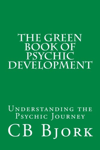 The Green Book of Psychic Development: Understanding The Psychic Journey (Paperback)