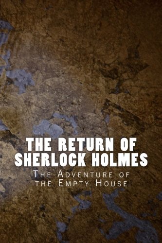 The Return of Sherlock Holmes: The Adventure of the Empty House