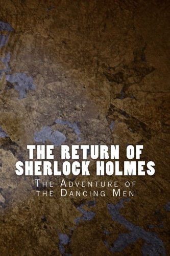The Return of Sherlock Holmes: The Adventure of the Dancing Men