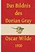 Das Bildnis Des Dorian Gray