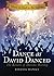 Dance as David Danced