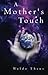 A Mother's Touch