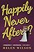 Happily Never After?