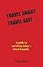 Travel Smart Travel Safe