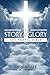 The Story of Glory