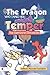 The Dragon Who Tamed Her Te...