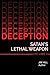 Deception: Satan's Lethal Weapon