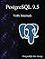 PostgreSQL 9.5 Vol6: Internals