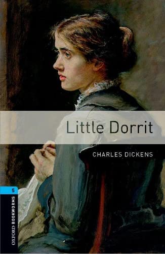 Little Dorrit (Oxford Bookworms Library Level 5)