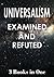 UNIVERSALISM: Examined and Refuted