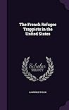 The French Refugee Trappists in the United States