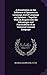 A Dissertation on the Influence of Opinions on Language, and of Language on Opinions ... Together With an Enquiry Into the Advantages and Practicability of an Universal Learned Language