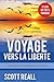 Voyage Vers La Liberte