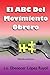 El ABC del movimiento obrero (Spanish Edition)