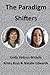 The Paradigm Shifters