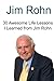 Jim Rohn: 30 Awesome Life Lessons I Learned from Jim Rohn