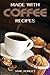 Made With Coffee Recipes: 3...