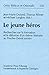 Le Jeune Heros: Recherches ...