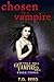 Chosen By A Vampire (Pendle...