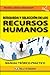 Búsqueda y Selección de los Recursos Humanos: Manual teórico y práctico (Spanish Edition)