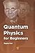 Quantum Physics for Beginners