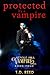 Protected By A Vampire (Pendle Hill Vampire Serial Book IV)