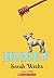 Honey (Turtleback School & Library Binding Edition)