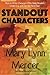 Standout Characters: How to Write Characters Who Make Readers Laugh, Cry, and Turn the Next Page