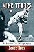 Mike Torrez: A Baseball Biography