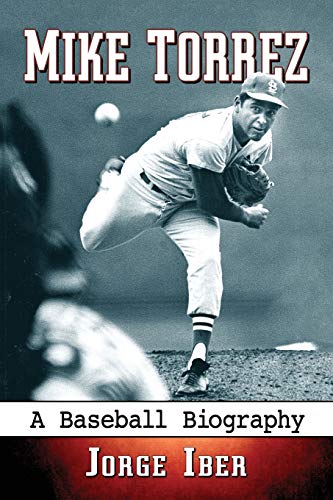 Mike Torrez: A Baseball Biography (Paperback)